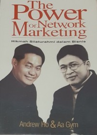 Image of The Power of Network Marketing: Hikmah Silaturahmi dalam bisnis